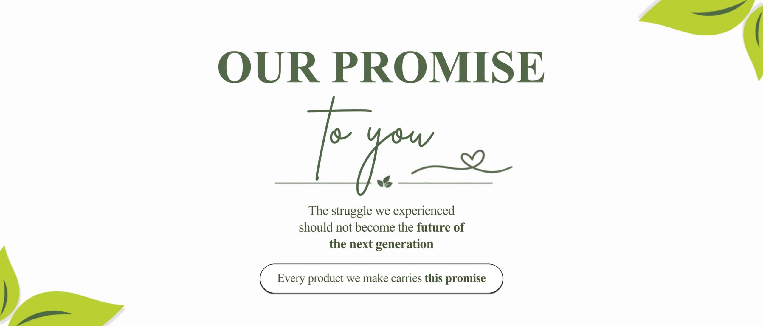 Our promise to ensure that the struggle we experienced does not become the future of the next generation